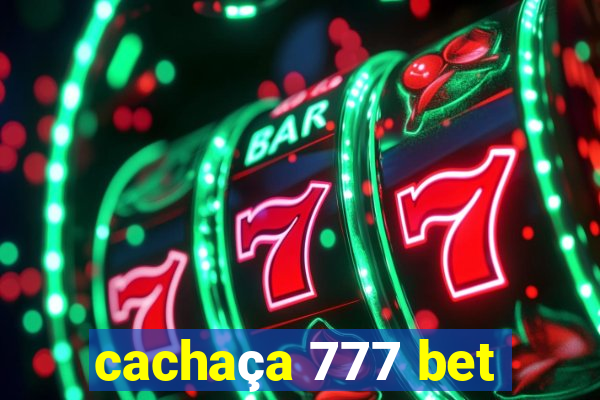 cachaça 777 bet